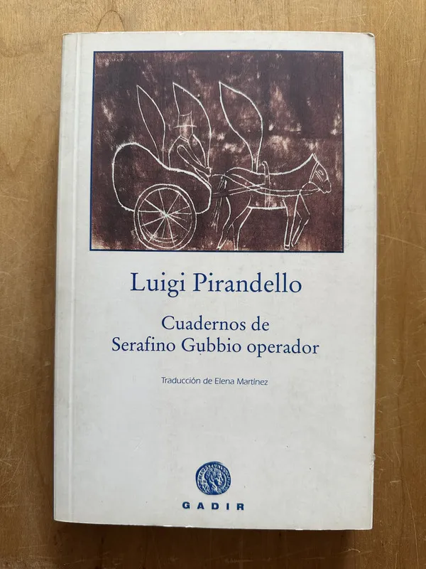 Tapa de Cuadernos de Serafino Gubbio operador - Pirandello (2p3)