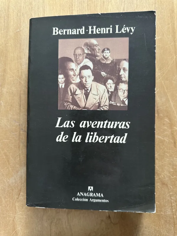 Las aventuras de la libertad - Levy, Bernard Henri (2p3)