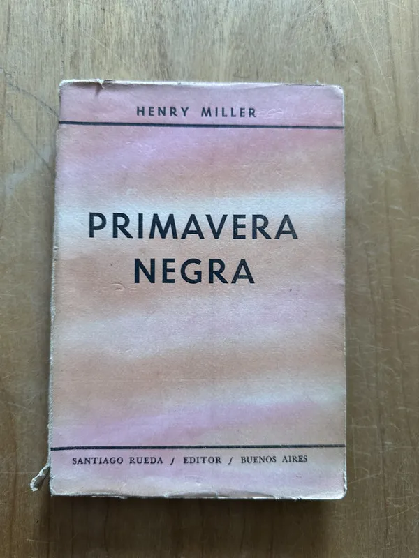 Primavera Negra - Miller, Henry (2p3)