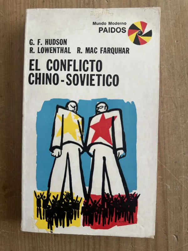 El conflicto chino - Sovietico - Hudson; Lowenthal (2m2)