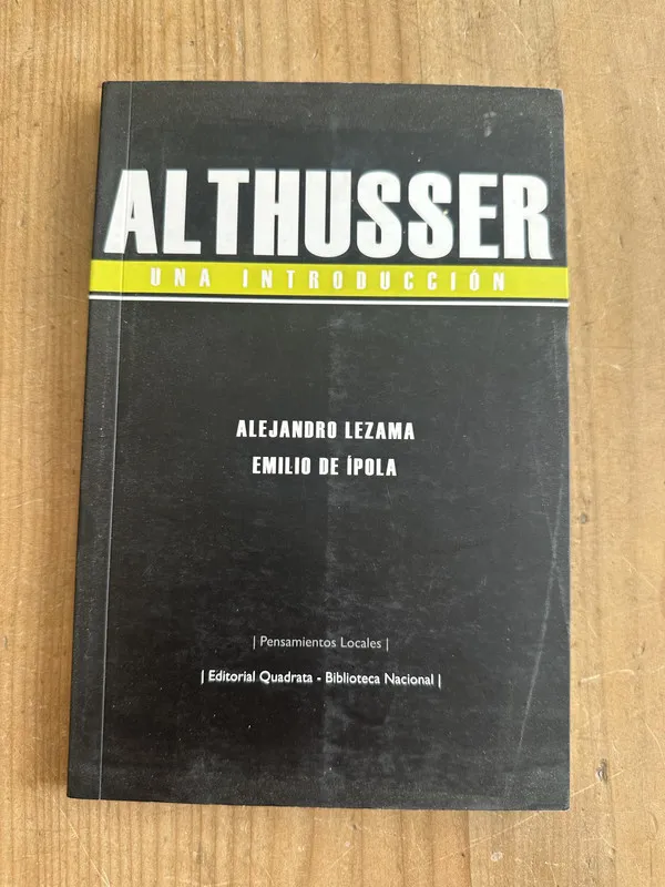 Althusser una introduccion - Lezama; de Ipola (2m2)