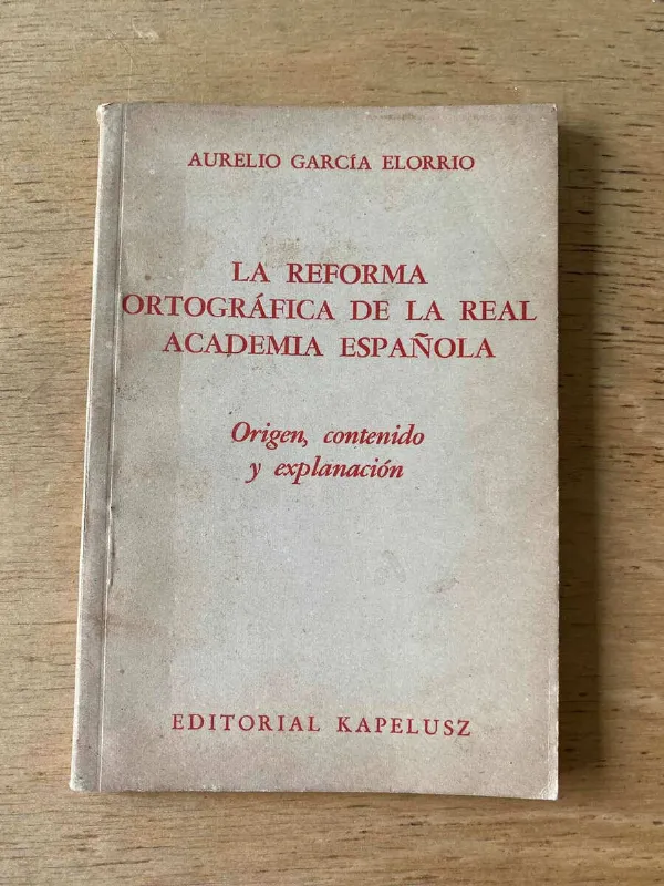 La Reforma Ortografica La Real Academia- Garcia Elorrio (y5