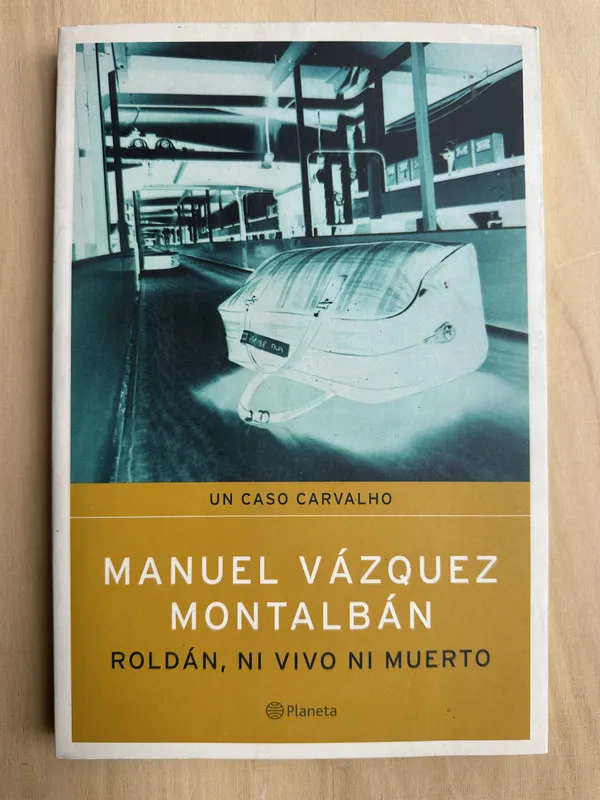 Roldan, ni vivo ni muerto - Vazquez Montalban, Manuel (2n5)