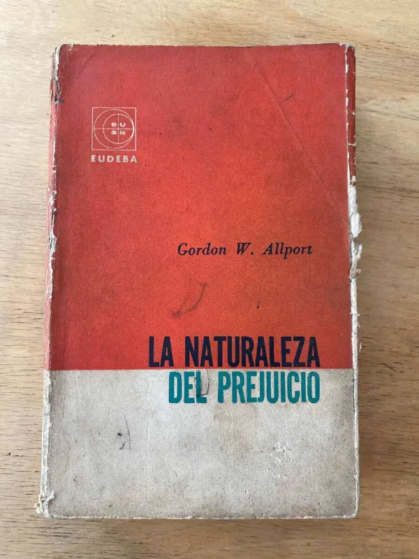 La Naturaleza Del Prejuicio - Allport, Gordon W. (u3)