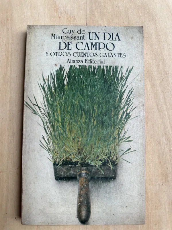 Un dia de campo y otros cuentos galantes- de Maupassant (2n