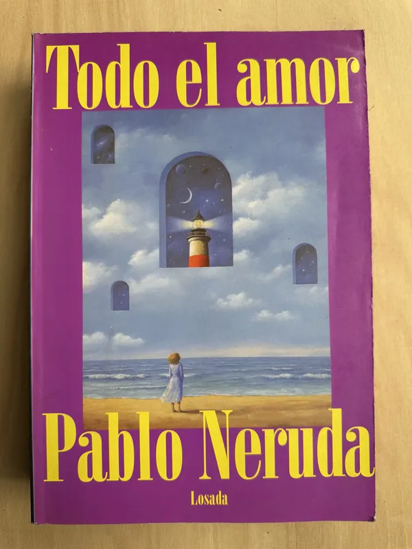 Todo el amor - Neruda, Pablo (2n4)