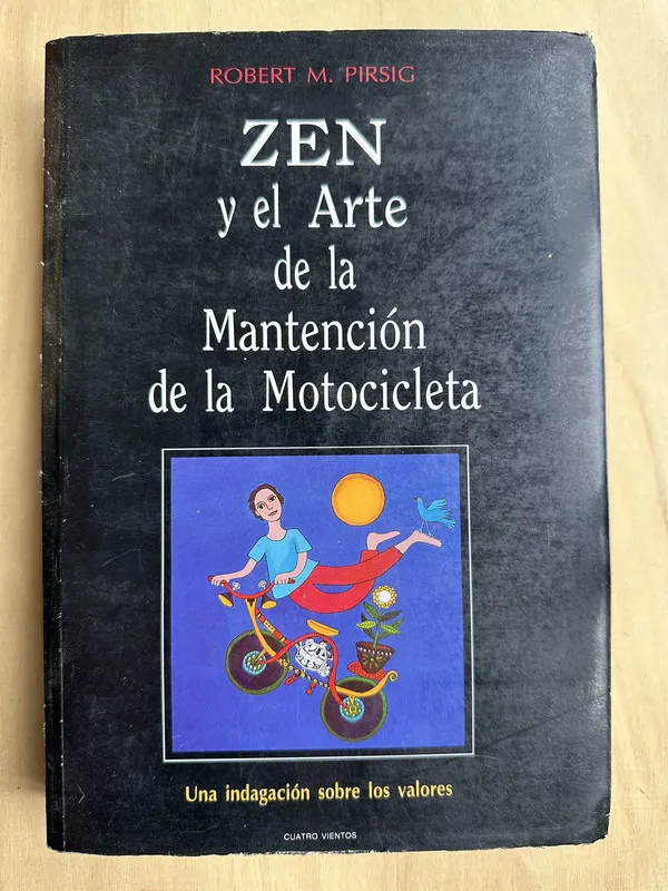 Zen y el arte de la mantencion d la Motocicleta- Pirsig (2n