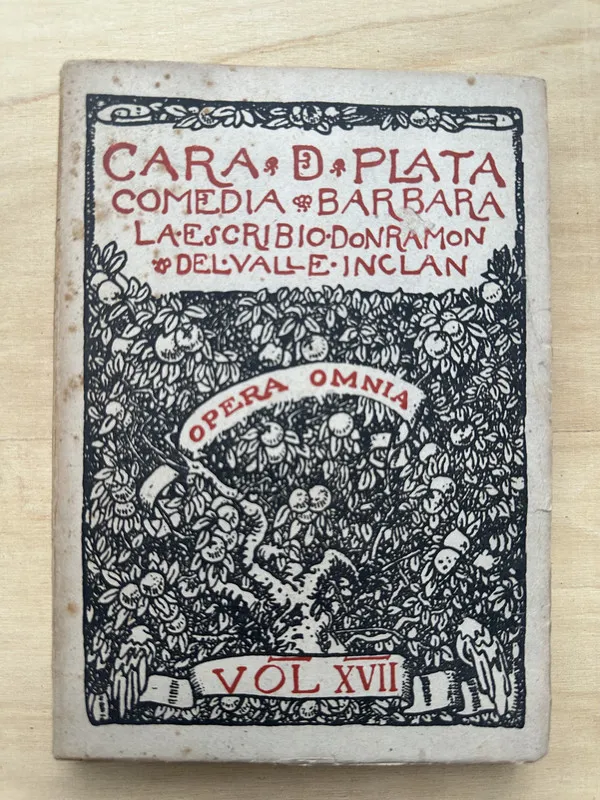 Cara De Plata. Comedia Barbara - Del Valle Inclan (2n4)