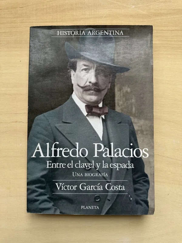 Alfredo Palacios. Entre el clavel y la e- Garcia Costa (2n3