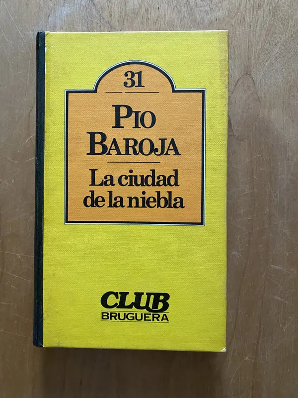 La ciudad de la niebla - Baroja, Pio (2cf)