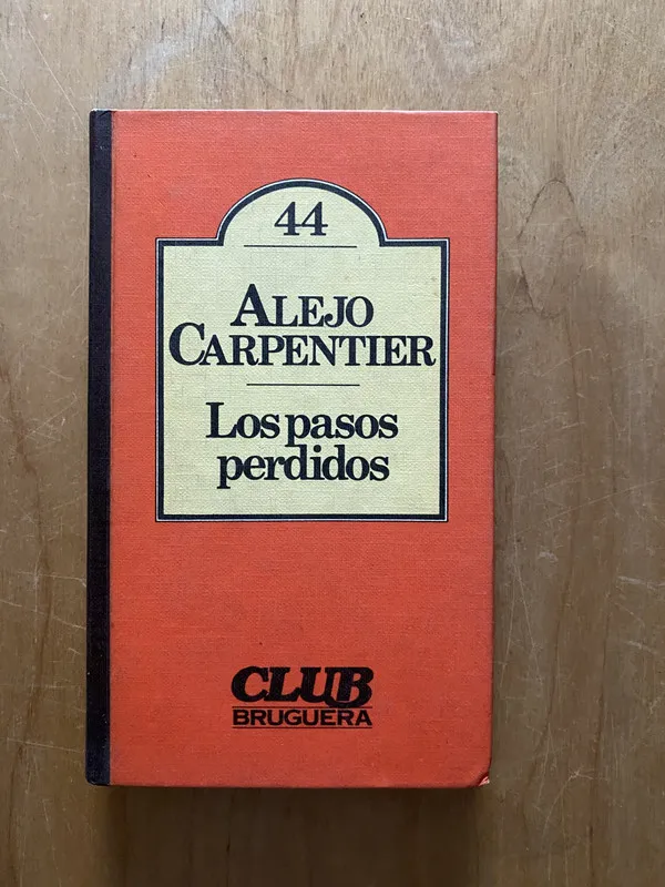 Los pasos perdidos b - Carpentier, Alejo (2cf)