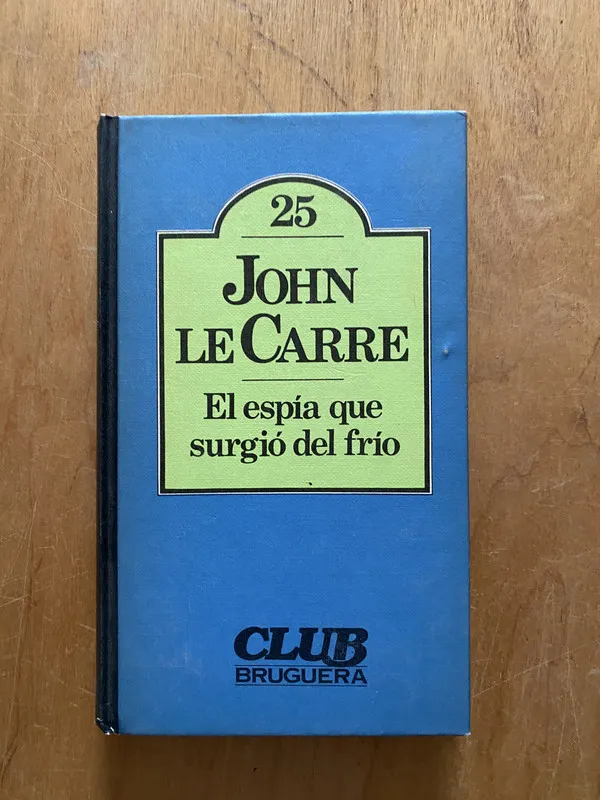 El espia que surgio del frio b - Le Carre, John (2cf)