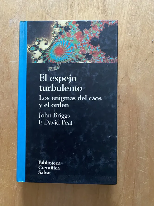El espejo turbulento, los enigmas del caos y - Briggs (2cf)