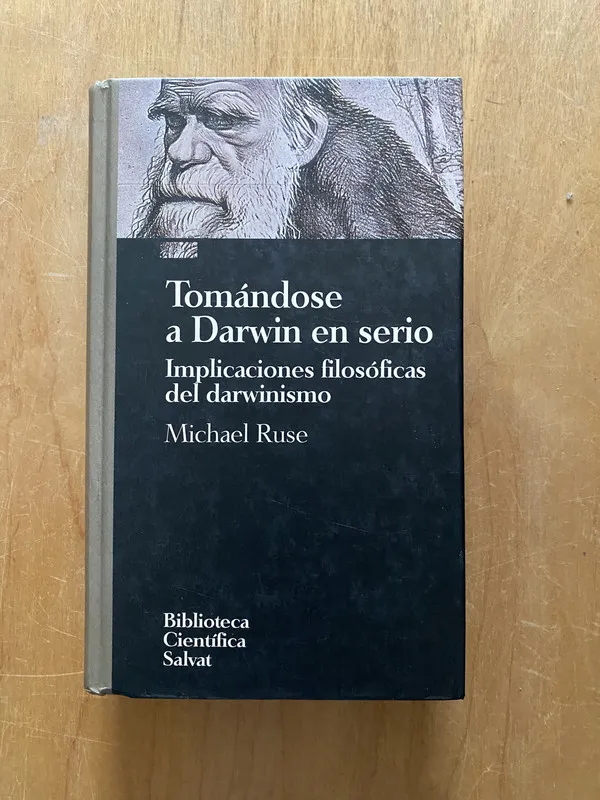 Tomandose a Darwin en serio - Ruse, Michael (2cf)