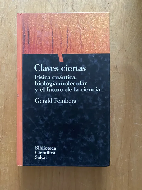 Tapa de Claves ciertas. Fisica cuantica, biologia mo- Feinberg (2cf