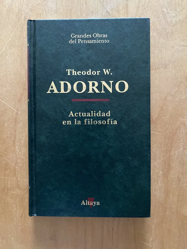 Actualidad en la filosofia - Adorno, Theodor (2cf)