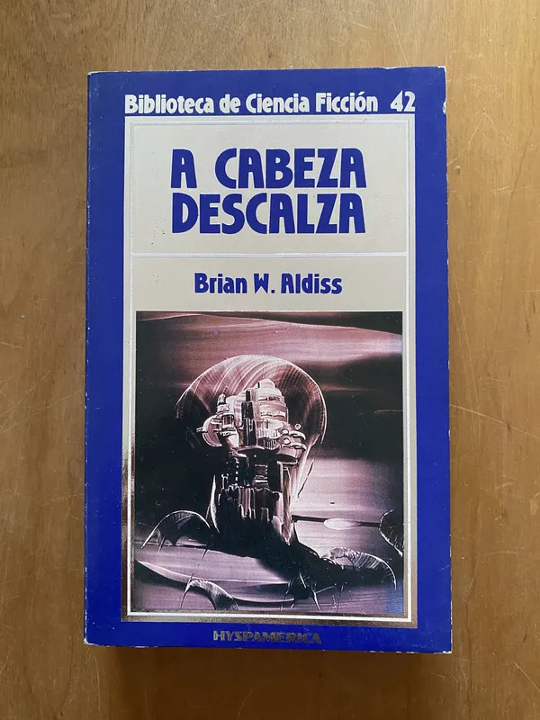A cabeza descalza - Aldiss, Brian (2cf)