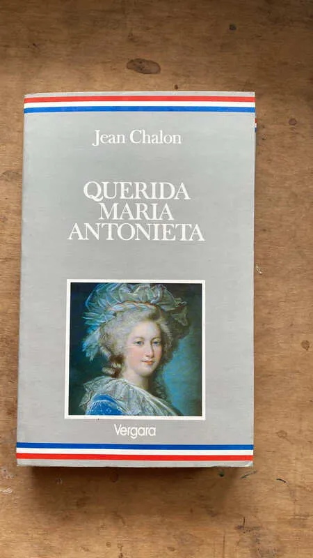 Querida Maria Antonieta - Chalon, Jean (bb5)