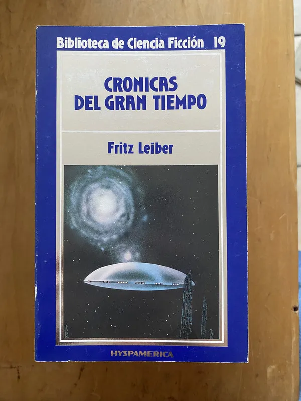 Cronicas del gran tiempo b - Leiber, Fritz (2cf)