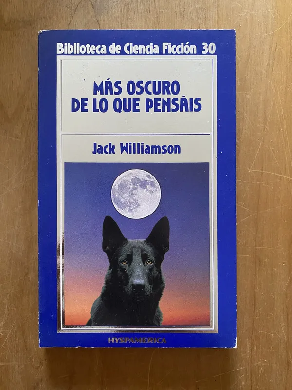 Mas oscuro de lo que pensais - Williamson, Jack (2cf)