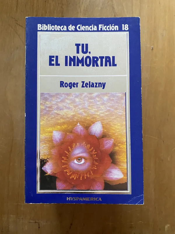 Tu, el inmortal - Zelazny, Roger (2cf)