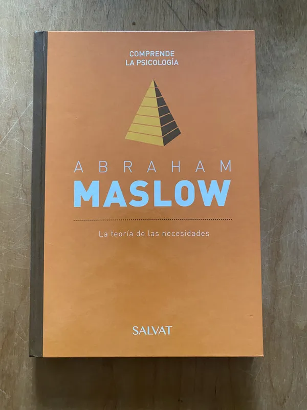 - Abraham Maslow.La teoria de las necesidades (2cf)