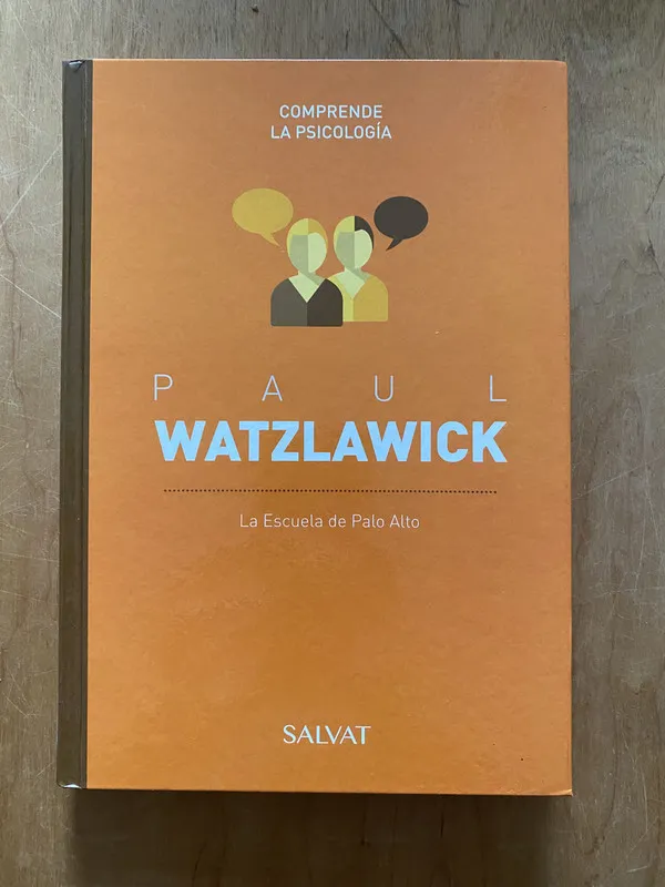 - Paul Watzlawick. La escuela de palo alto (2cf)