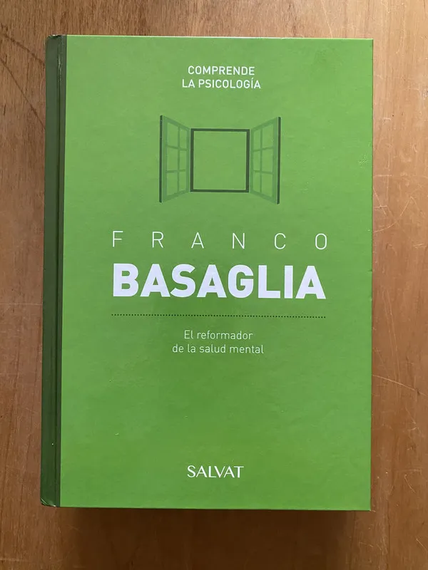 - Franco Basaglia, el reformador de la salud mental (2cf)