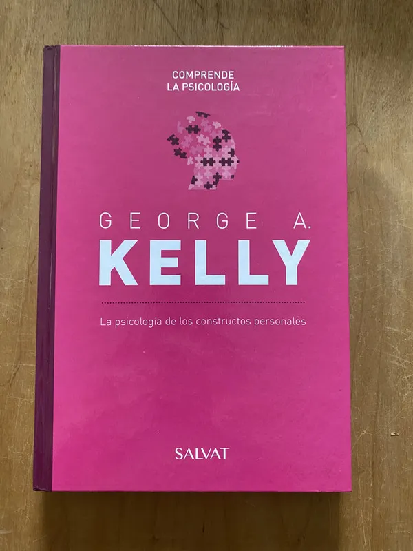 George Kelly. La psicologia de los constructos person (2cf)