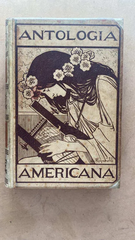 Antologia Americana, Colección De Composiciones Escogid (P6)