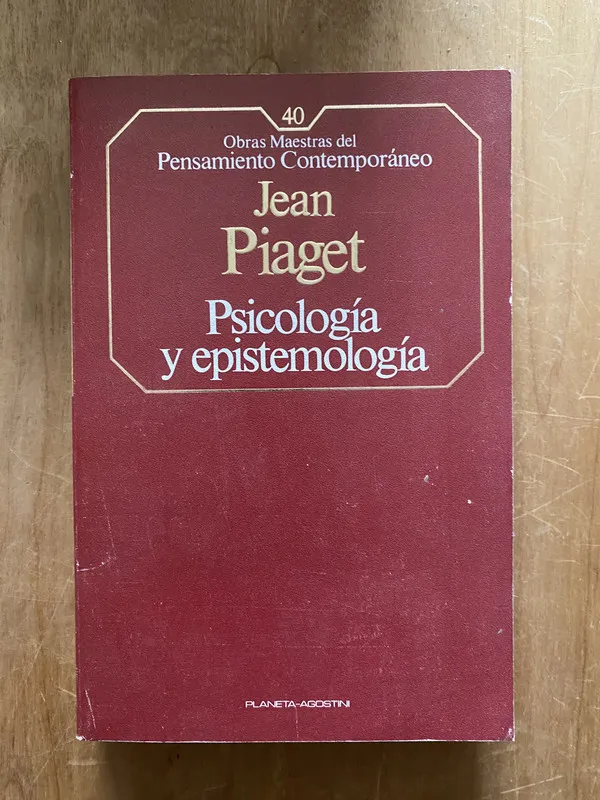 Psicologia y epistemologia - Piaget, Jean (2cf)