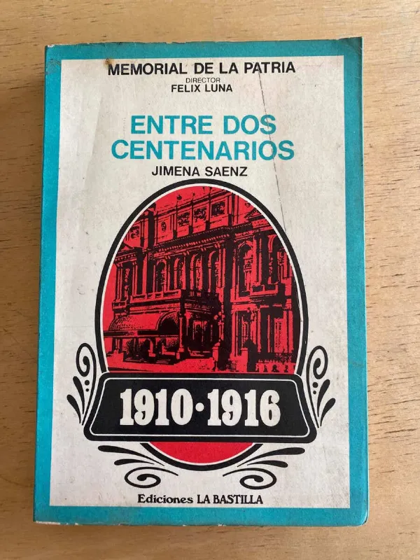 Entre Dos Centenarios - Saenz, Jimena (o5)