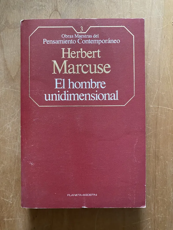 El hombre unidimensional - Marcuse, Herbert (2cf)