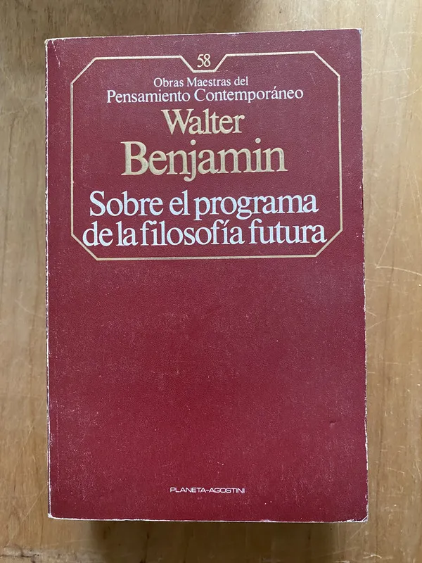 Sobre el programa de la filosofia futura - Benjamin (2cf)