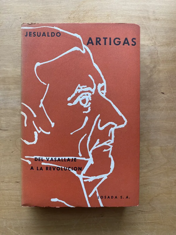 Artigas del vasallaje a la revolucion - Jesualdo, (ee5)