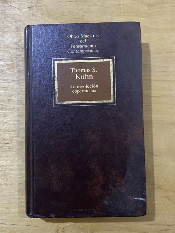 La revolucion copernicana - Kuhn, Thomas (2cf)