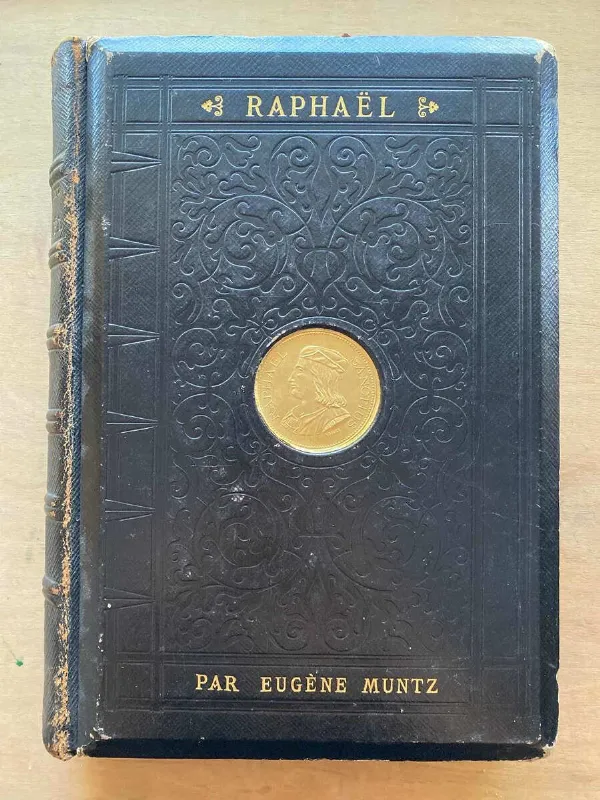 Tapa de Raphael. Sa Vie, Son Oeuvre Et Son Temps- Muntz, Eugene (A4)