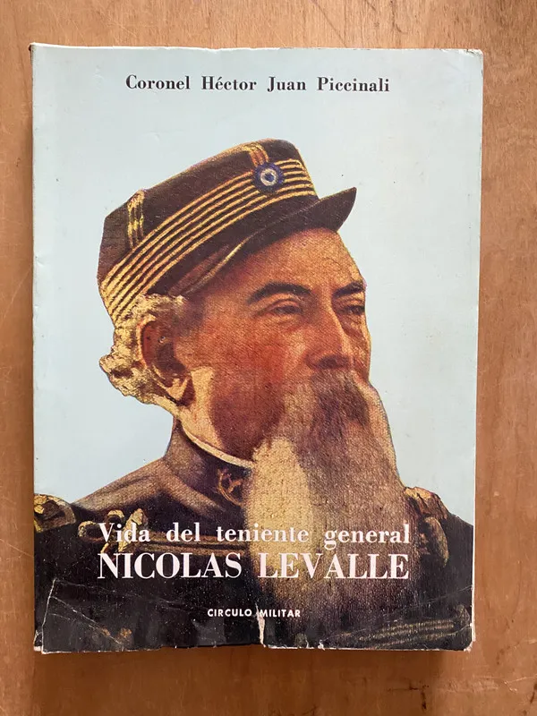 Vida del teniente general Nicolas Levalle - Piccinali (2q1)