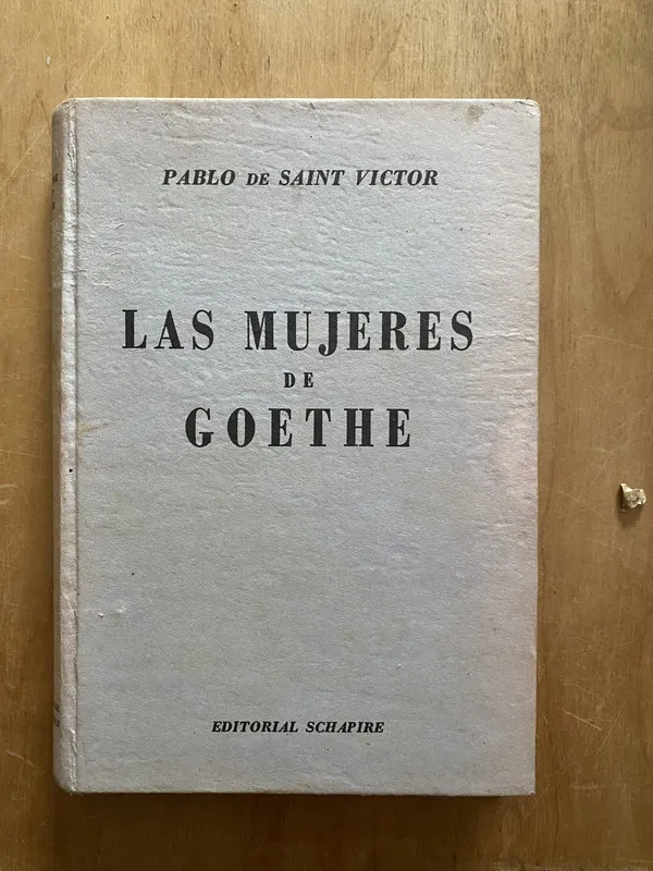 Tapa de Las mujeres de Goethe - De Saint Victor, Pablo (2q1)