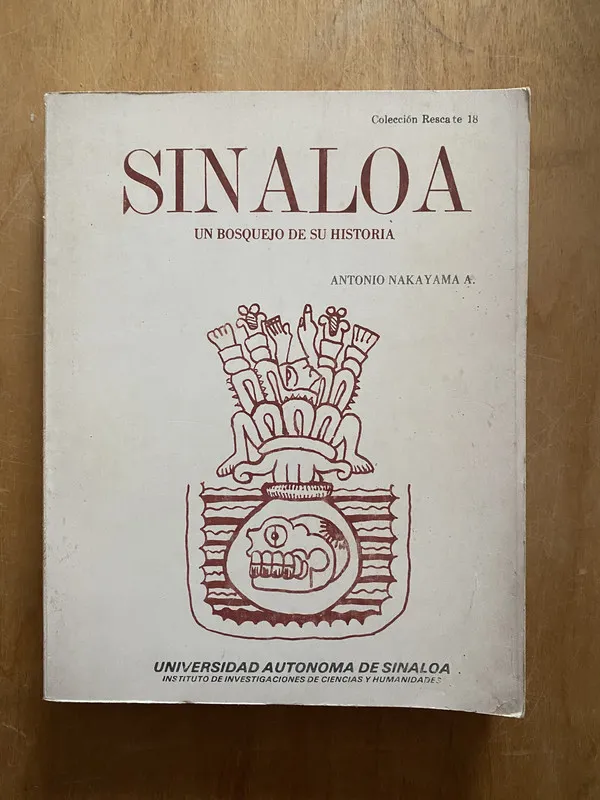 Sinaloa, un bosquejo de su historia - Nakayama (2q1)