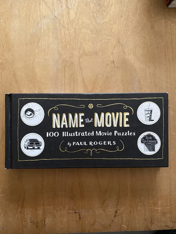 Name that movie 100 illustrated movie puzzles - Rogers (2q1