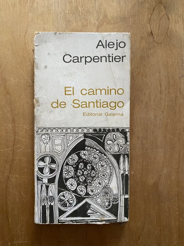 El camino de santiago - Carpentier, Alejo (2q1)