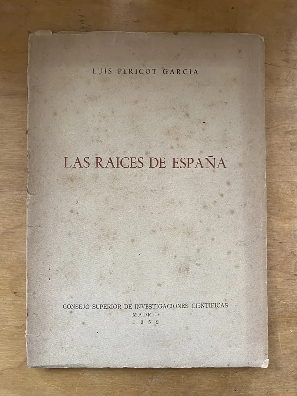 Las raices de españa - Pericot Garcia, Luis (aa1)