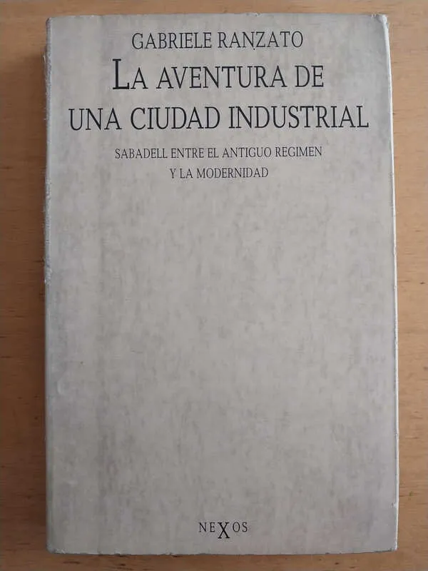 La Aventura De Una Ciudad Industrial- Ranzato, Gabriele (i1)