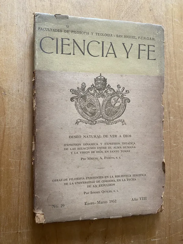 Ciencia y fe 29 - Quiles, Ismael; Fiorito, Miguel (2q2)