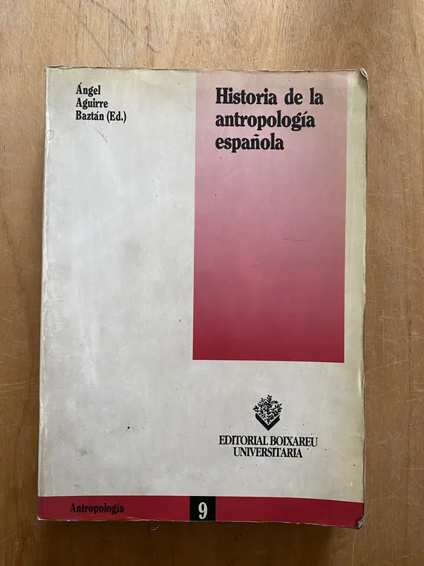 Historia de la antropologia española - Aguirre Baztan (2q2)