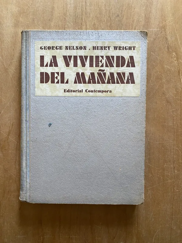 La vivienda del mañana - Nelson; Wright (2L7)