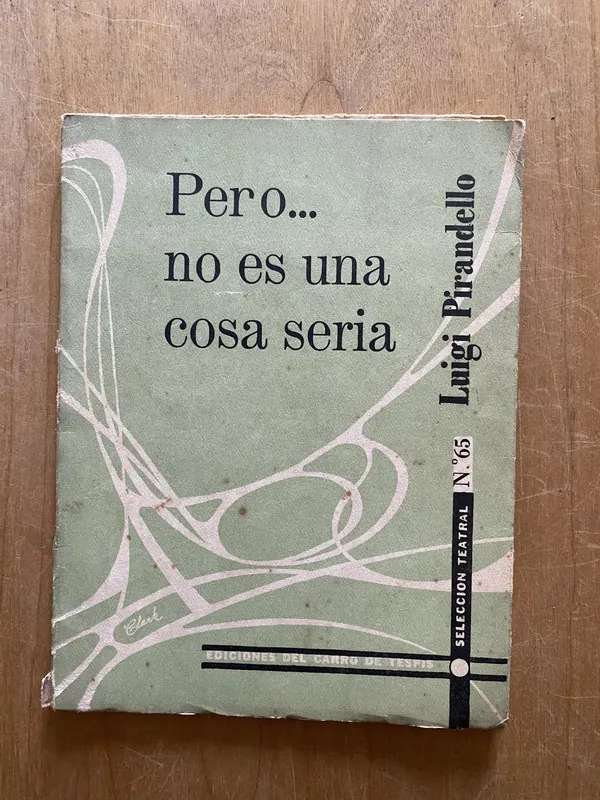 Tapa de Pero.. No es una cosa seria - Pirandello, Luigi (2q3)
