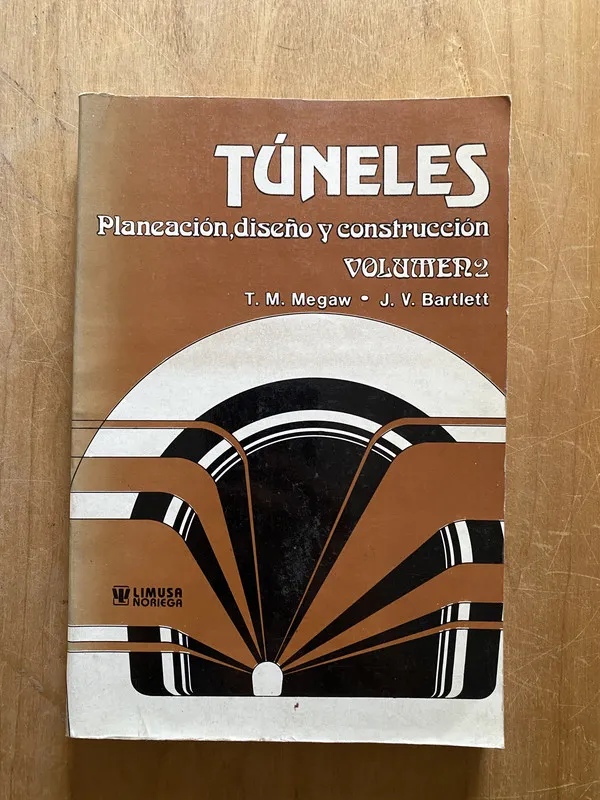 Tapa de Tuneles, planeacion, diseño y construccion - Megaw (2q3)