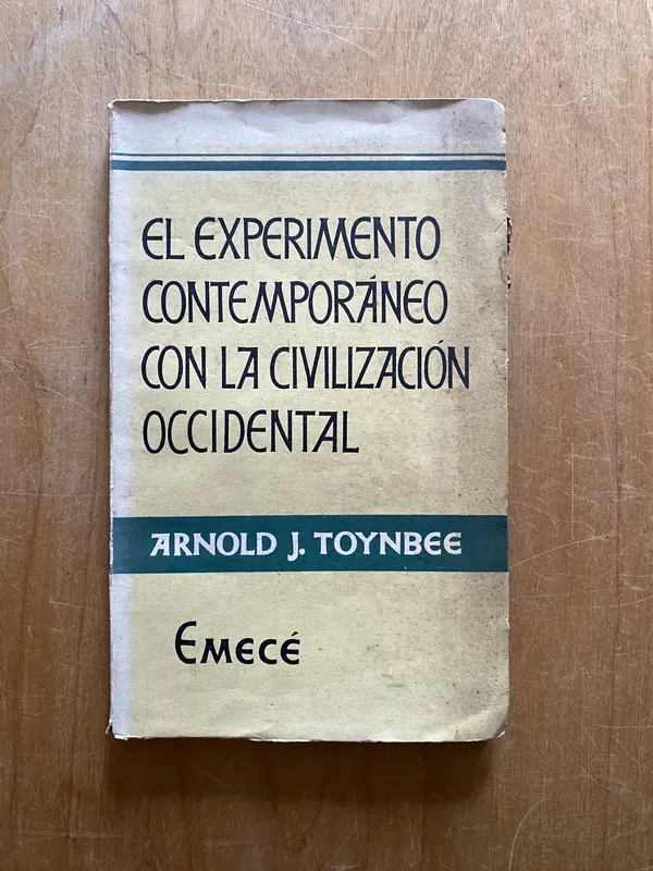 Tapa de El experimento contemporaneo con la civilizac- Toynbee (2q3